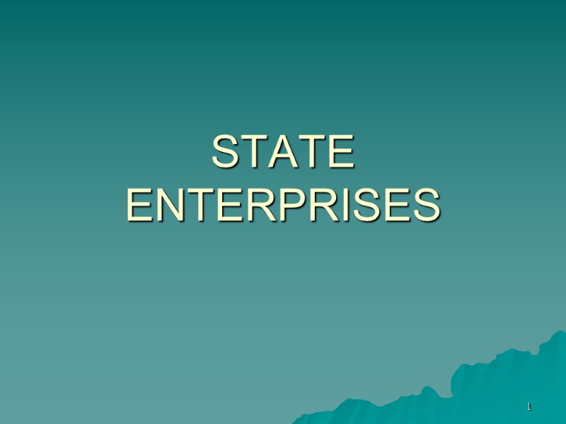 1 STATE  ENTERPRISES